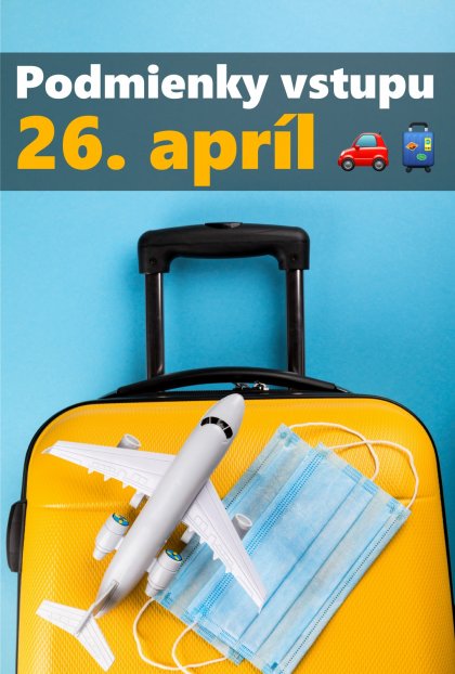 PODMIENKY NAVRATU DO SR OD 26.4.2021